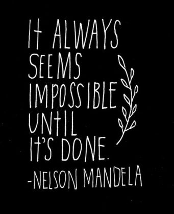 impossible until it is done
