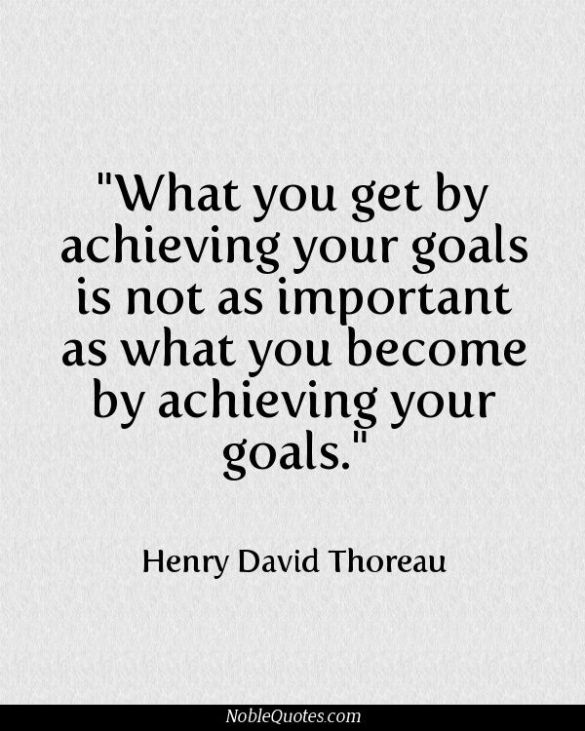 what you become by achieving your goals